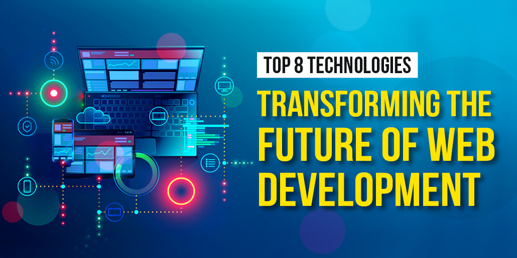 Best Web Development Technologies to Use in 2024
